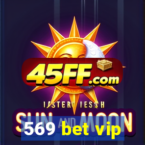 569 bet vip